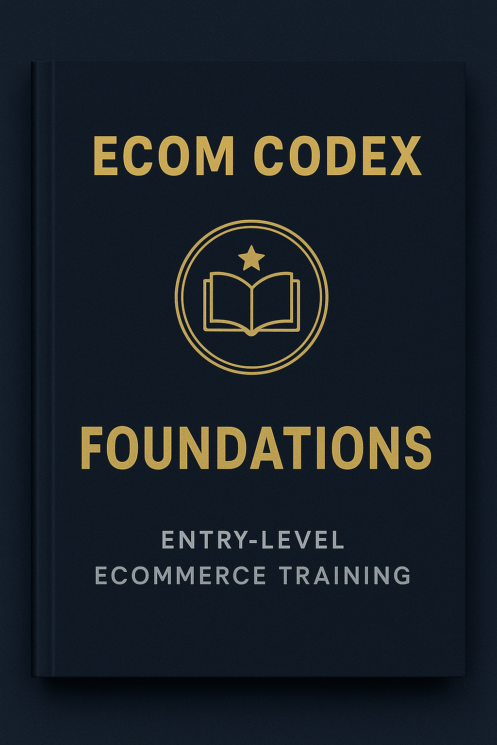 Ecom Codex: FOUNDATIONS